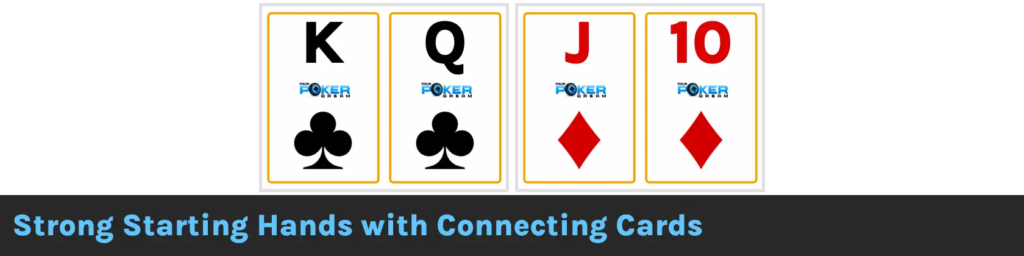Strong Starting Hands with Connecting Cards